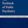 Yale Textbook of Public Psychiatry