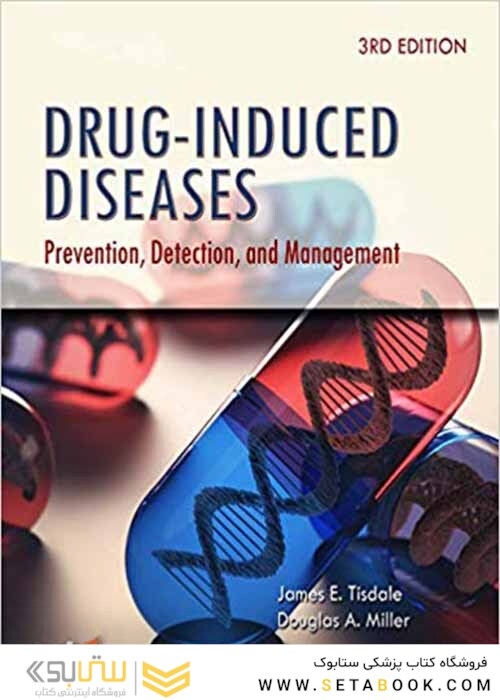Drug Induced Diseases : Prevention, Detection, and Management