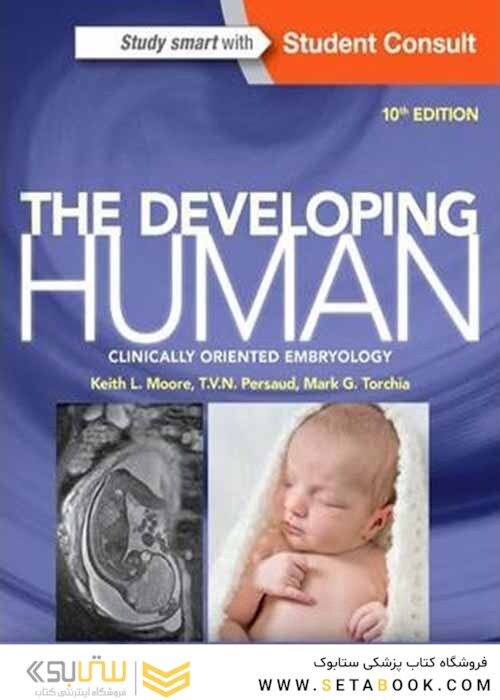 The Developing Human : Clinically Oriented Embryology