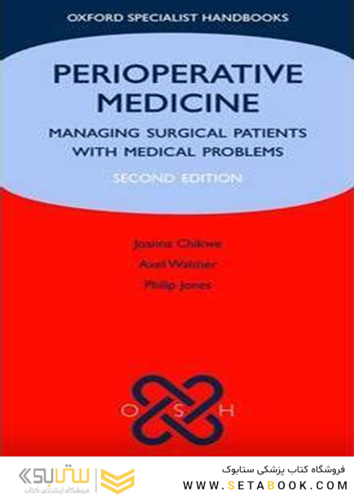 Perioperative Medicine : Managing surgical patients with medical problems