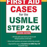 First Aid Cases for the USMLE Step 2 CK