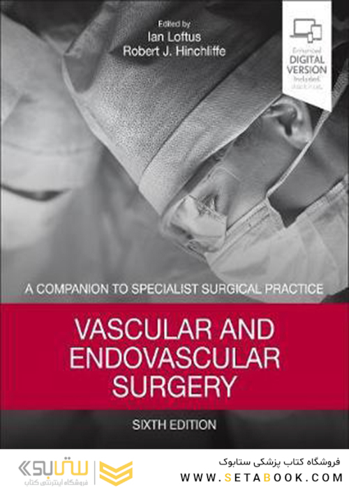 Vascular and Endovascular Surgery : A Companion to Specialist Surgical Practice