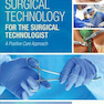 Surgical Technology for the Surgical Technologist : A Positive Care Approach2017