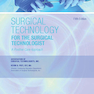 Surgical Technology for the Surgical Technologist : A Positive Care Approach2017
