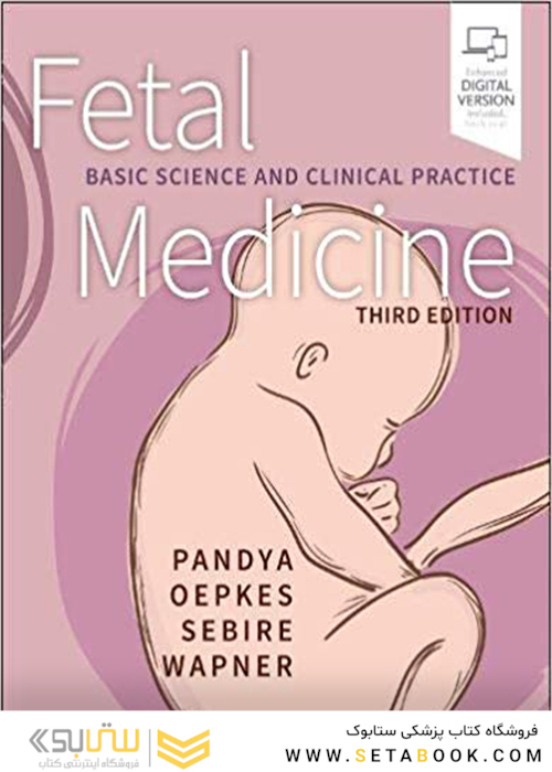 Fetal Medicine : Basic Science and Clinical Practice