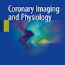 Coronary Imaging and Physiology