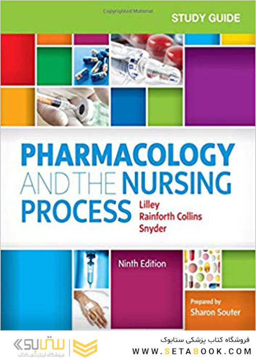 Study Guide for Pharmacology and the Nursing Process