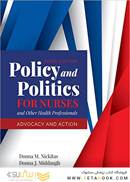 Policy And Politics For Nurses And Other Health Professionals