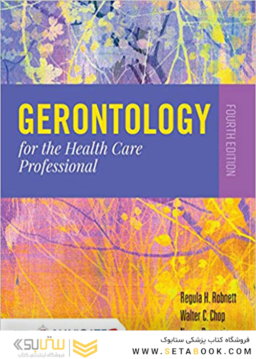Gerontology For The Health Care Professional