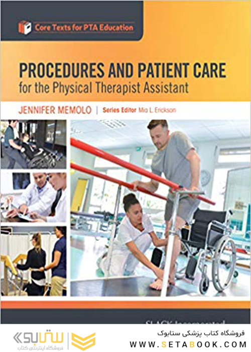 Procedures and Patient Care for the Physical Therapist Assistant