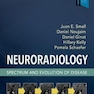 Neuroradiology: Spectrum and Evolution of Disease