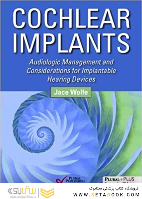 Cochlear Implants : Audiologic Management and Considerations for Implantable Hearing Devices