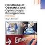 Handbook of Obstetric and Gynecologic Emergencies