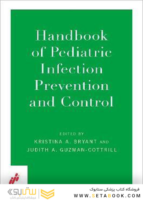 Handbook of Pediatric Infection Prevention and Control