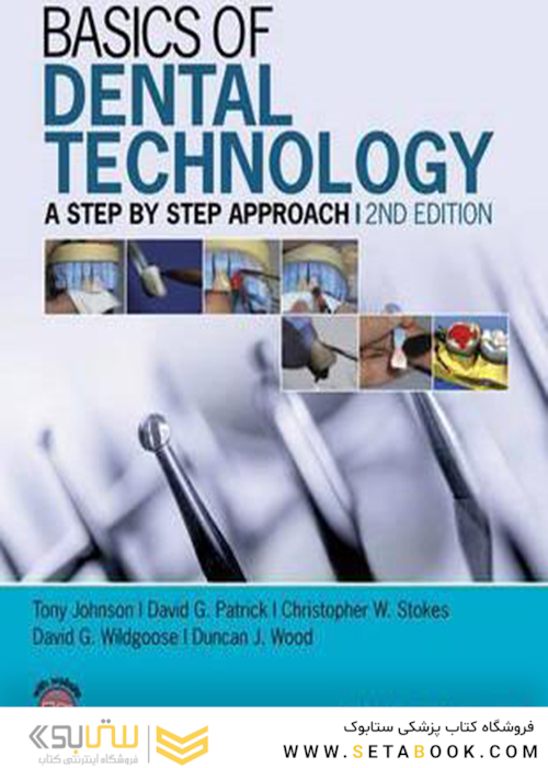 Basics of Dental Technology : A Step by Step Approach
