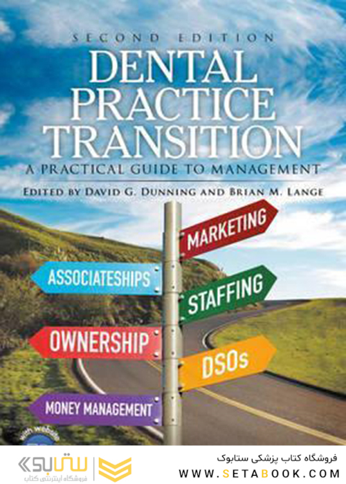 Dental Practice Transition : A Practical Guide to Management