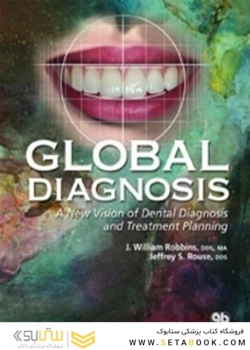 Global Diagnosis : A New Vision of Dental Diagnosis and Treatment Planning