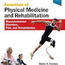 Essentials of Physical Medicine and Rehabilitation