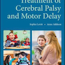 Treatment of Cerebral Palsy and Motor Delay