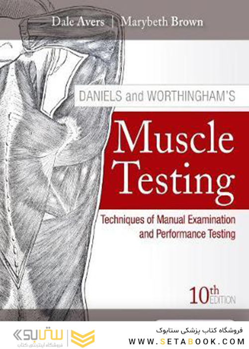 Muscle Testing : Techniques of Manual Examination and Performance Testing
