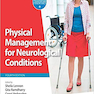 Physical Management for Neurological Conditions