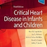 Critical Heart Disease in Infants and Children 2019