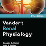 Vanders Renal Physiology, 9th Edition 2018