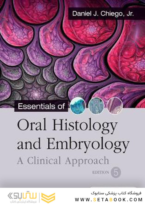 2019 Essentials of Oral Histology and Embryology: A Clinical Approach 5th Edition