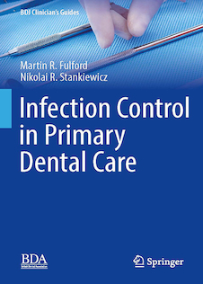 عکس  Infection Control in Primary Dental Care (BDJ Clinician’s Guides) 1st ed. 2020 Edition, Kindle Edition کنترل عفونت در مراقبت های اولیه دندانپزشکی
