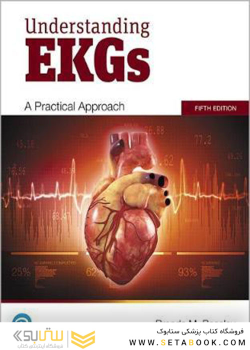 Understanding EKGs: A Practical Approach (5th Edition) 5th Edition 2020 درک EKG: یک رویکرد عملی