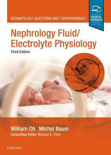 عکس  Nephrology and Fluid/Electrolyte Physiology (Neonatology Questions and Controversies) 3rd ed. Edition 2020  نفرولوژی و فیزیولوژی الکترولیت: سیالات و مشاجرات مربوط به نورولوژی