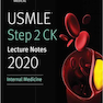 USMLE Step 2 CK Lecture Notes 2020: Internal Medicine