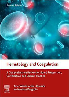 عکس 2020 Hematology and Coagulation: A Comprehensive Review for Board Preparation, Certification and Clinical Practice 2nd Edition هماتولوژی و انعقاد خون: مروری جامع برای تهیه تابلو ، صدور گواهینامه و تمرین بالینی