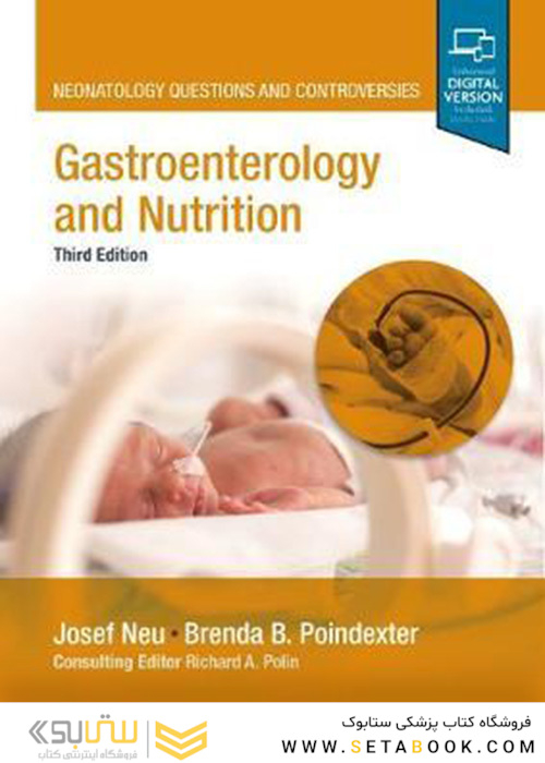 2019 Gastroenterology and Nutrition: Neonatology Questions and Controversies (Neonatology: Questions - Controversies) 3rd Edition دستگاه گوارش و تغذیه: سوالات و مشاجرات مربوط به نورولوژی