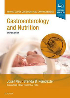 عکس 2019 Gastroenterology and Nutrition: Neonatology Questions and Controversies (Neonatology: Questions - Controversies) 3rd Edition دستگاه گوارش و تغذیه: سوالات و مشاجرات مربوط به نورولوژی