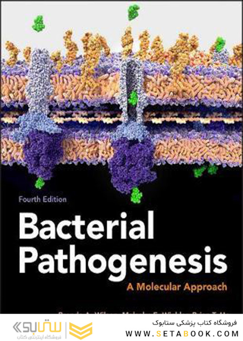  Bacterial Pathogenesis: A Molecular Approach (ASM Books) Fourth Edition 2019 پاتوژنز باکتریایی: یک رویکرد مولکولی
