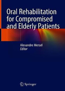 عکس Oral Rehabilitation for Compromised and Elderly Patients 1st ed. 2019 Edition, Kindle Edition 2019 توانبخشی دهان و دندان برای بیماران سازگار و سالمند