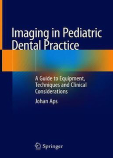 عکس Imaging in Pediatric Dental Practice: A Guide to Equipment, Techniques and Clinical Considerations 1st ed. 2019 Edition, Kindle Edition  تصویربرداری در عمل دندانپزشکی کودکان: راهنمای تجهیزات ، تکنیکها و ملاحظات بالینی