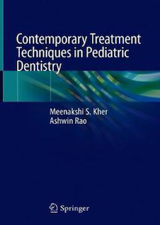 عکس Contemporary Treatment Techniques in Pediatric Dentistry 1st ed. 2019 Edition تکنیک های درمان معاصر در دندانپزشکی کودکان