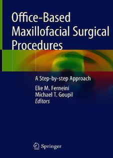 عکس 2019 Office-Based Maxillofacial Surgical Procedures: A Step-by-step Approach 1st ed. 2019 Edition رویه های جراحی فک و صورت مبتنی بر مطب: یک رویکرد گام به گام