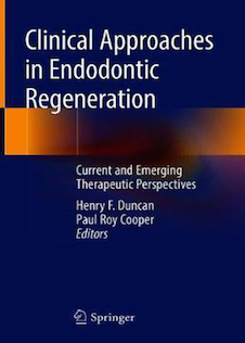 عکس Clinical Approaches in Endodontic Regeneration: Current and Emerging Therapeutic Perspectives 1st ed. 2019 Edition رویکردهای بالینی در بازسازی اندودنتیک: دیدگاههای درمانی فعلی و در حال ظهور