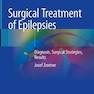 Surgical Treatment of Epilepsies: Diagnosis, Surgical Strategies, Results