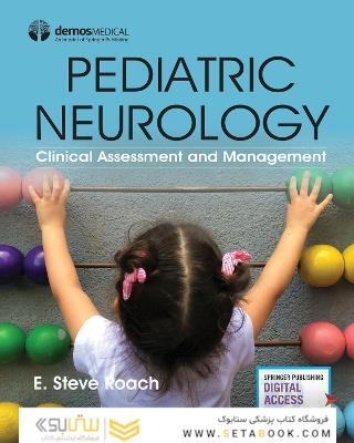 PEDIATRIC NEUROLOGY Clinical Assessment and Management