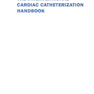The Interventional Cardiac Catheterization Handbook