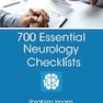 700 Essential Neurology Checklists