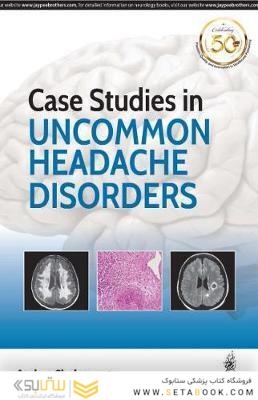 Case Studies in Uncommon Headache Disorders