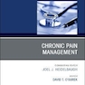 Chronic Pain Management, An Issue of Primary Care: Clinics in Office Practice