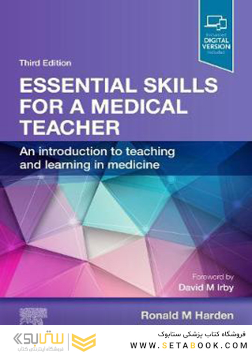 Essential Skills for a Medical Teacher: An Introduction to Teaching and Learning in Medicine 2021