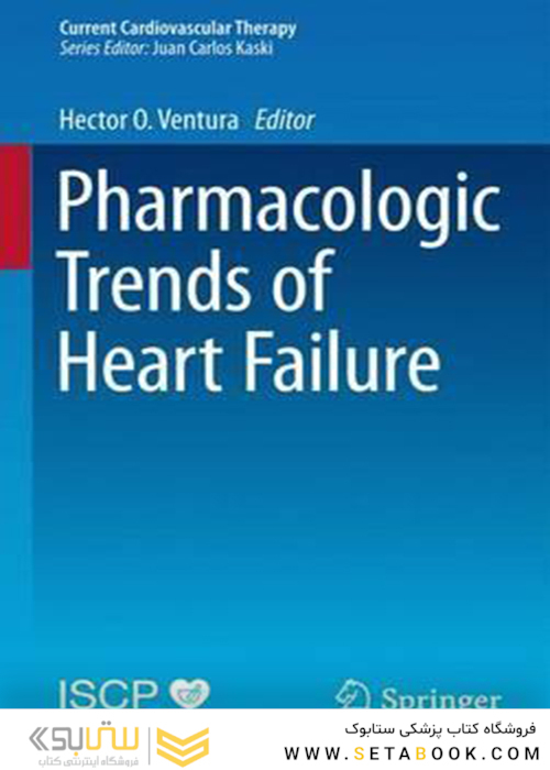 Pharmacologic Trends of Heart Failure, 1st Edition2016 روند دارویی نارسایی قلب