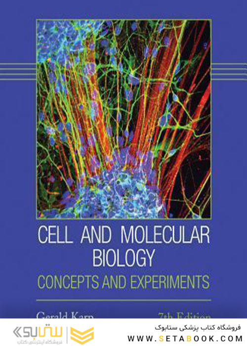 Cell and Molecular Biology: Concepts and Experiments 7th Edition2013 زیست شناسی سلولی و مولکولی: مفاهیم و آزمایشات